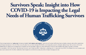 Survivors Speak: Insight into How COVIC-19 is Impacting the Legal Needs of Human Trafficking Survivors